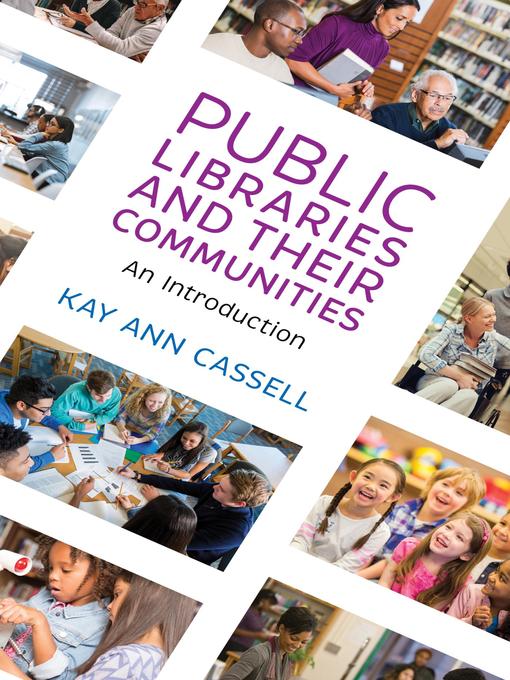 Détails du titre pour Public Libraries and Their Communities par Kay Ann Cassell - Disponible